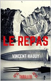 Vincent Hauuy - Le repas