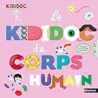 Couverture du livre Le Kididoc du corps humain - Muriel Zurcher