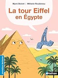 Mymi Doinet - Melanie Roubineau - La tour Eiffel en Egypte