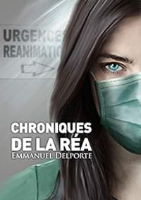 Emmanuel Delporte - Chroniques de la réa