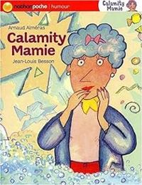 Couverture du livre Calamity Mamie - Arnaud Almeras