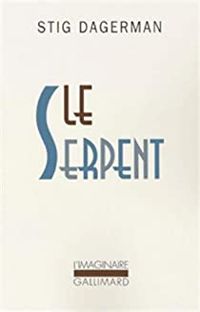 Couverture du livre Le serpent - Stig Dagerman