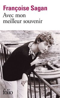 Françoise Sagan - Avec mon meilleur souvenir