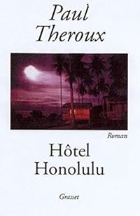 Couverture du livre Hôtel Honolulu - Paul Theroux