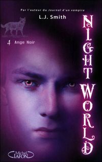 Couverture du livre Night World - tome 4 Ange noir - Lj Smith