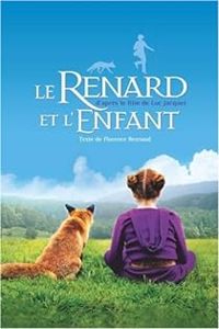 Couverture du livre Le renard et l'enfant - Florence Reynaud - Bonne Pioche