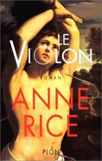 Couverture du livre Le violon - Anne Rice