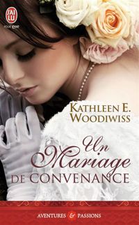 Kathleen Woodiwiss - Un mariage de convenance