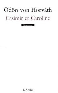 Couverture du livre Casimir et Caroline - Dn Von Horvth