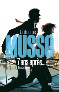 Couverture du livre Sept ans après - Guillaume Musso