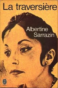 Couverture du livre La Traversière - Albertine Sarrazin