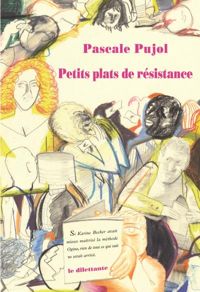 Couverture du livre Petits plats de résistance - Pascale Pujol