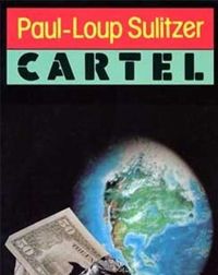 Couverture du livre Cartel - Paul Loup Sulitzer