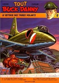 Couverture du livre Le retour des Tigres volants - Jean Michel Charlier - Victor Hubinon