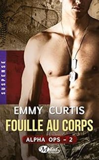 Couverture du livre Fouille au Corps - Emmy Curtis