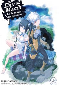 Fujino Omori - Suzuhito Yasuda(Illustrations) - DanMachi - tome 1 