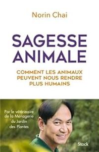 Norin Chai - Sagesse animale