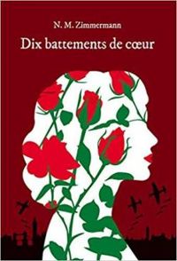 Couverture du livre Dix battements de coeur - N M Zimmermann