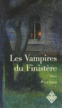 Peter Saxon - Pierre Billon - Les vampires du Finistère