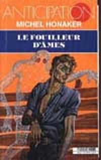 Couverture du livre Le fouilleur d'âmes - Michel Honaker