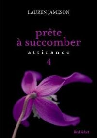 Lauren Jameson - PRETE A SUCCOMBER : EPS 4 ATTIRANCE