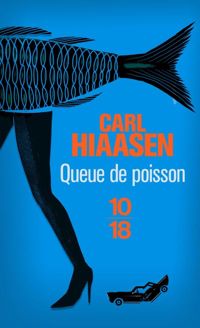 Carl Hiaasen - Queue de poisson