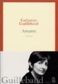 Catherine Guillebaud - Amants