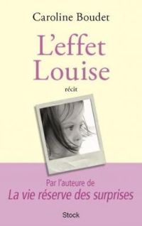 Couverture du livre L'effet Louise - Caroline Boudet