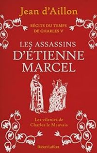 Couverture du livre Les assassins d'Étienne Marcel - Jean D Aillon