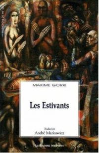 Couverture du livre Les Estivants - Maxime Gorki