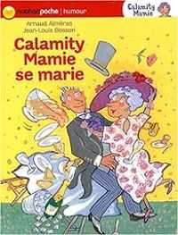 Arnaud Almeras - Calamity Mamie se marie