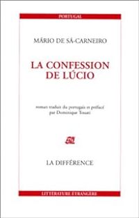 Couverture du livre La Confession de Lucio - Mrio De S Carneiro