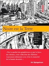 Couverture du livre Noire est la Terre - Lewis Trondheim - Jean Yves Ferri - Blutch  - Chantal Montellier - Hunt Emerson