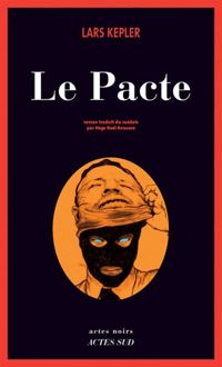 Couverture du livre Le Pacte - Lars Kepler