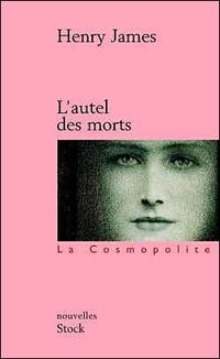 Henry James - L'Autel des morts