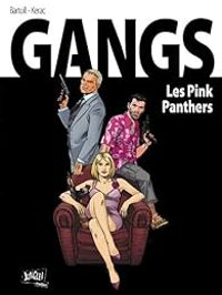 Couverture du livre Les Pink Panthers - Jean Claude Bartoll - Branislav Kerac