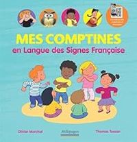 Olivier Marchal Iii - Mes comptines en Langue des Signes Française