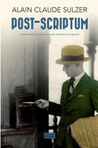 Couverture du livre Post-scriptum - Alain Claude Sulzer