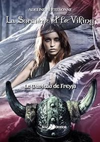 Couverture du livre Le manteau de Freyja - Adeline Neetesonne