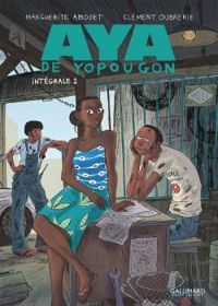 Marguerite Abouet - Clement Oubrerie - Aya de Yopougon - Intégrale