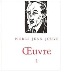 Pierre Jean Jouve - Euvre