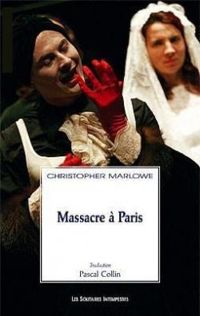 Christopher Marlowe - Massacre à Paris