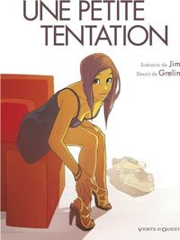 Couverture du livre Une petite tentation - Jim  - Grelin 