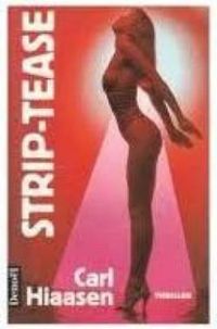 Couverture du livre Striptease - Carl Hiaasen