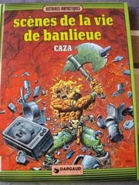 Couverture du livre Scènes de la vie de banlieue - Caza 