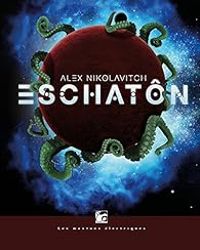 Alex Nikolavitch - Eschatôn