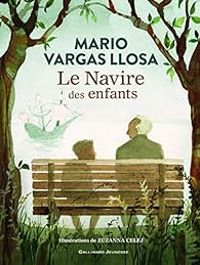 Mario Vargas Llosa - Le navire des enfants