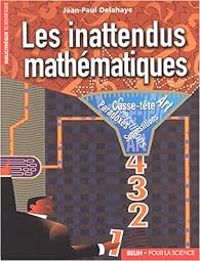 Couverture du livre Les inattendus mathématiques  - Jean Paul Delahaye