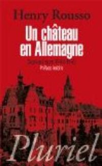 Couverture du livre Un château en Allemagne - Henry Rousso