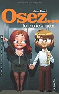 Marie Jeanne Marti - Osez le quick sex